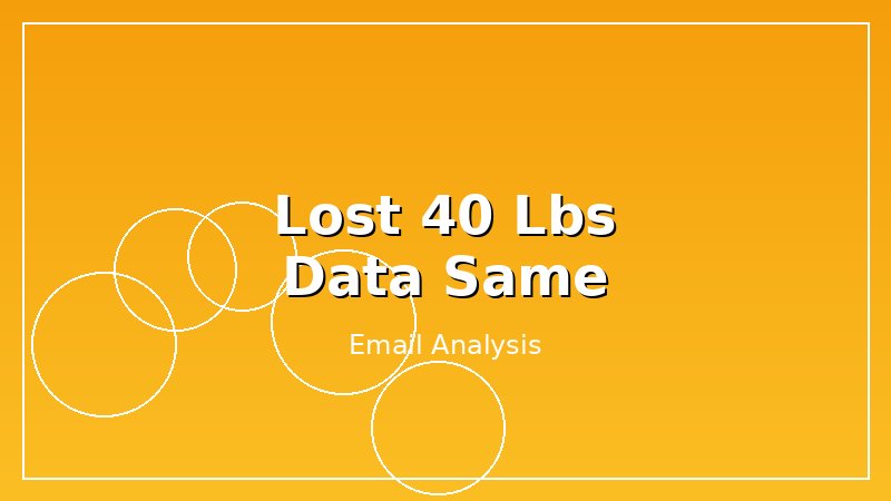 I Lost 40 Pounds but My Data Looks the Same