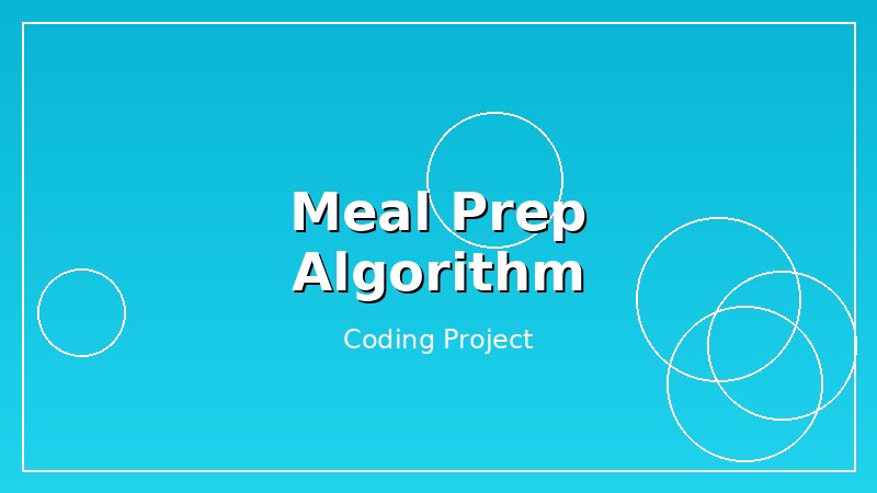 Meal Prep Did Not Work for Me. So I Built an Algorithm.