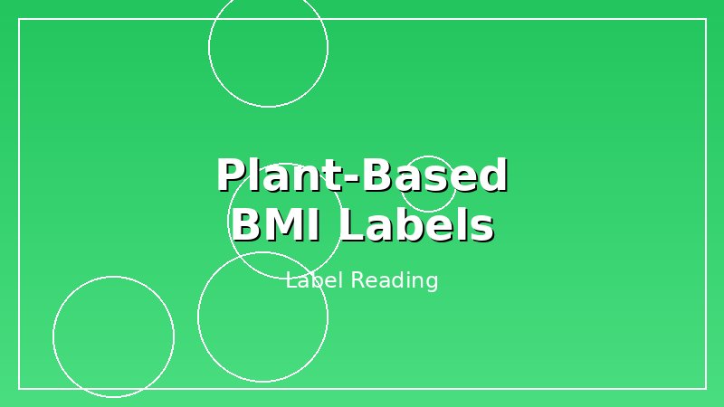 What the Plant-Based Trend Means for Your BMI